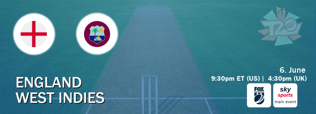 You can watch game live between England and West Indies on Fox Cricket(AU) and Sky Sports Main Event(UK).