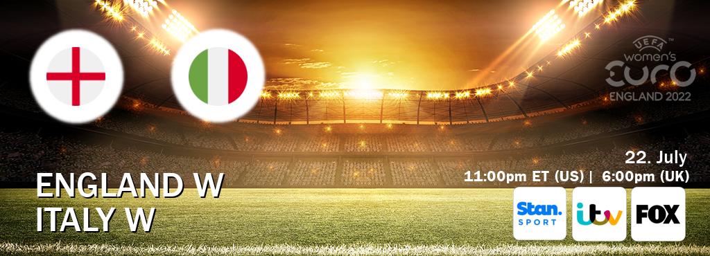 You can watch game live between England W and Italy W on Stan Sport(AU), ITV(UK), FOX(US). You can watch game live between England W and Italy W on Stan Sport(AU), ITV(UK), FOX(US).