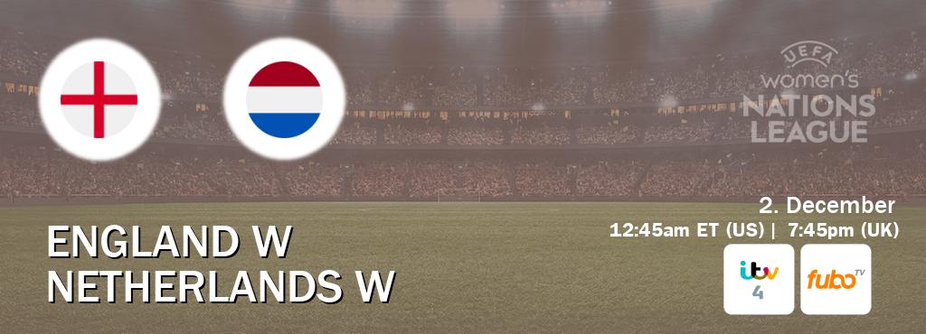 You can watch game live between England W and Netherlands W on ITV 4(UK) and fuboTV(US).