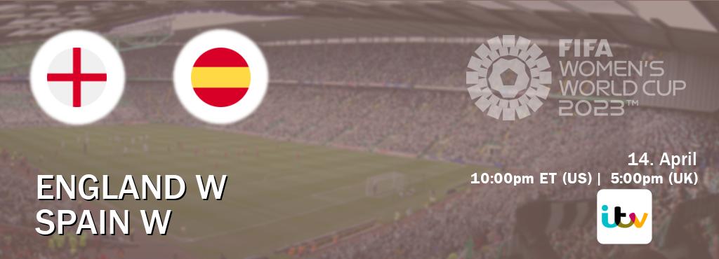 You can watch game live between England W and Spain W on ITV(UK). You can watch game live between England W and Spain W on ITV(UK).