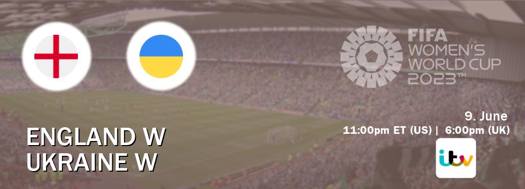 You can watch game live between England W and Ukraine W on ITV(UK).