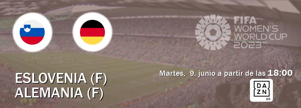 El partido entre Eslovenia (F) y Alemania (F) será retransmitido por DAZN España (martes, 9. junio a partir de las 18:00). El partido entre Eslovenia (F) y Alemania (F) será retransmitido por DAZN España (martes, 9. junio a partir de las 18:00).