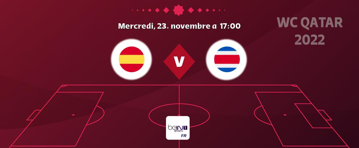 Match entre Espagne et Costa Rica en direct à la beIN Sports 1 (mercredi, 23. novembre a  17:00).