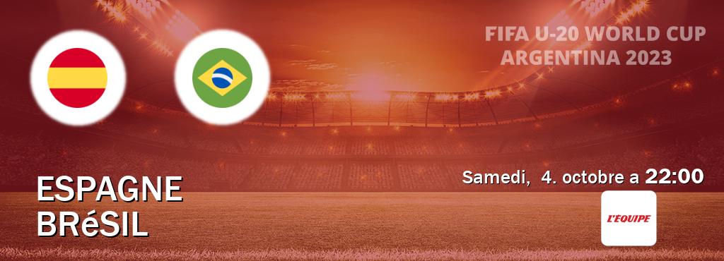 Match entre Espagne U20 et Brésil U20 en direct à la L Equipe (samedi, 4. octobre a 22:00). Match entre Espagne U20 et Brésil U20 en direct à la L Equipe (samedi, 4. octobre a 22:00).
