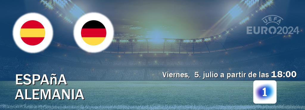 El partido entre España y Alemania será retransmitido por LA 1 (viernes,  5. julio a partir de las  18:00).