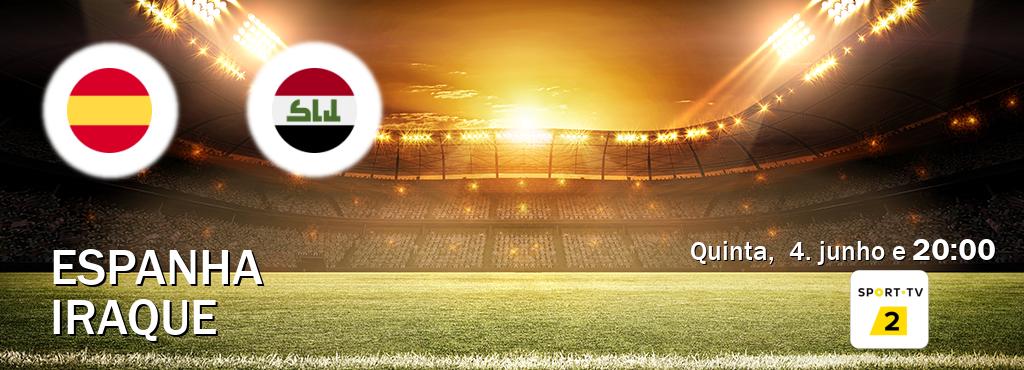Jogo entre Espanha e Iraque tem emissão Sport TV 2 (quinta,  4. junho e  20:00).