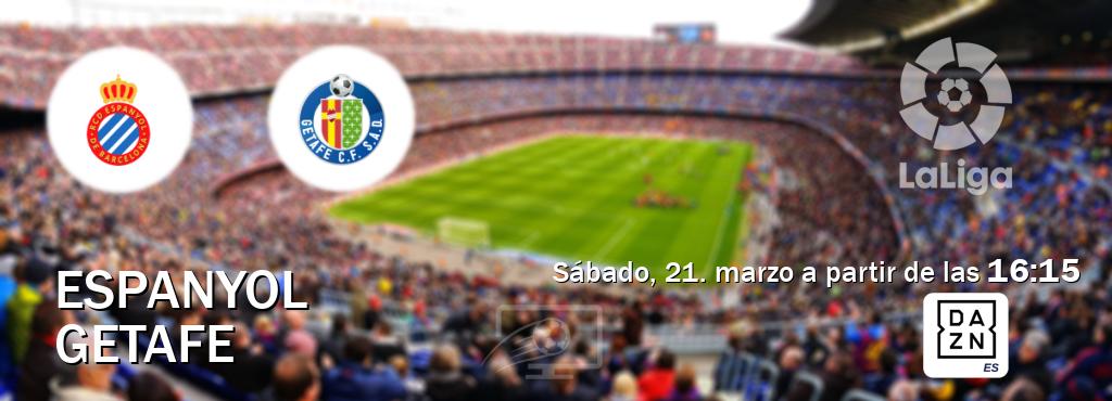 El partido entre Espanyol y Getafe será retransmitido por DAZN España (sábado, 21. marzo a partir de las  16:15).