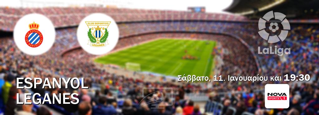 Παρακολουθήστ ζωντανά Espanyol - Leganes από το Nova Sports 1 (19:30).