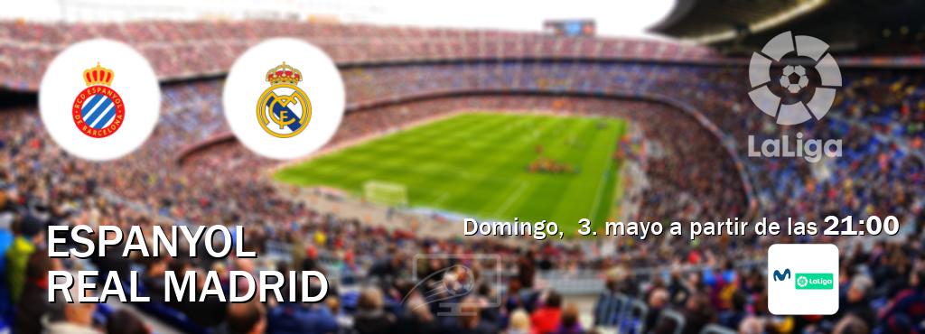El partido entre Espanyol y Real Madrid será retransmitido por M. LaLiga (domingo,  3. mayo a partir de las  21:00).