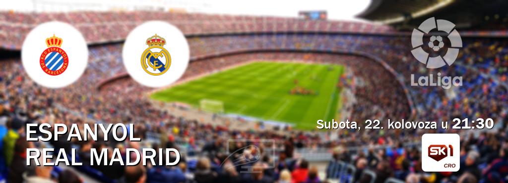 Izravni prijenos utakmice Espanyol i Real Madrid pratite uživo na Sportklub 1 (subota, 22. kolovoza u  21:30).