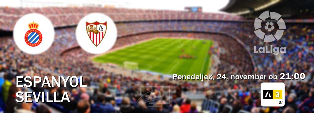 Prenos tekme med Espanyol in Sevilla v živo na Arena Sport 3 (ponedeljek, 24. november ob 21:00 uri). Prenos tekme med Espanyol in Sevilla v živo na Arena Sport 3 (ponedeljek, 24. november ob 21:00 uri).