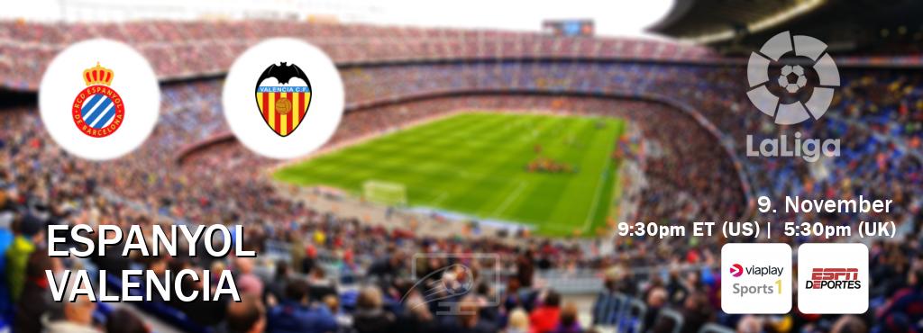 You can watch game live between Espanyol and Valencia on Viaplay Sports 1(UK) and ESPN Deportes(US).