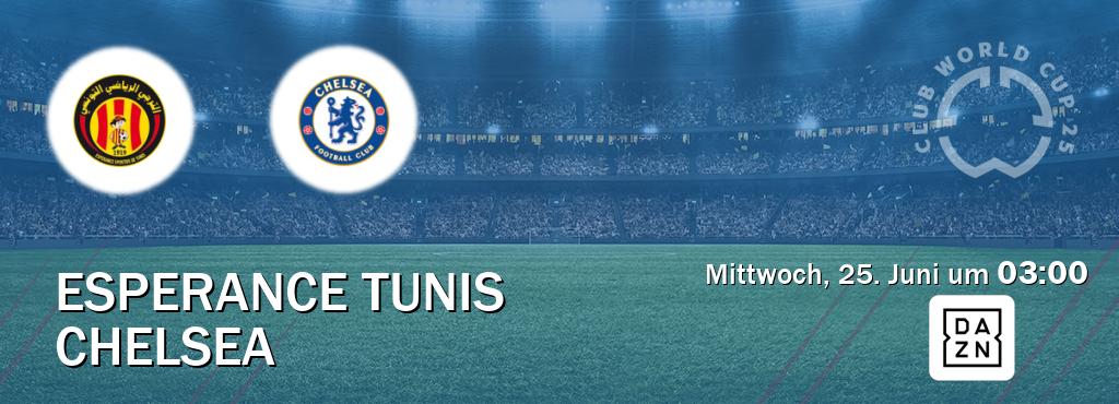 Das Spiel zwischen Esperance Tunis und Chelsea wird am Mittwoch, 25. Juni um  03:00, live vom DAZN übertragen.