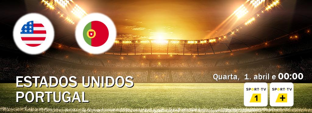 Jogo entre Estados Unidos e Portugal tem emissão Sport TV 1, Sport TV + (quarta,  1. abril e  00:00).