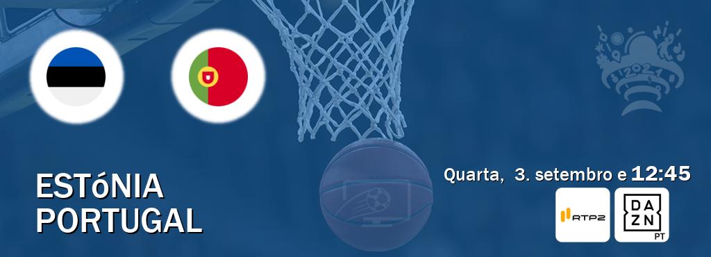 Jogo entre Estónia e Portugal tem emissão RTP 2, DAZN (quarta,  3. setembro e  12:45).
