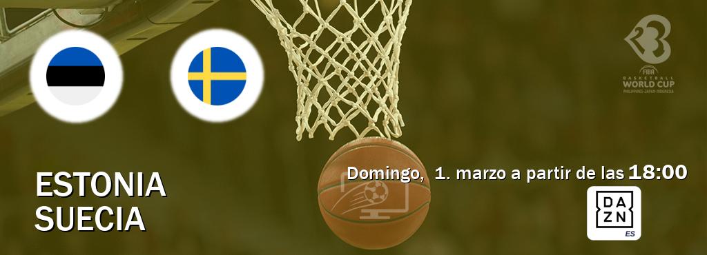 El partido entre Estonia y Suecia será retransmitido por DAZN España (domingo,  1. marzo a partir de las  18:00).