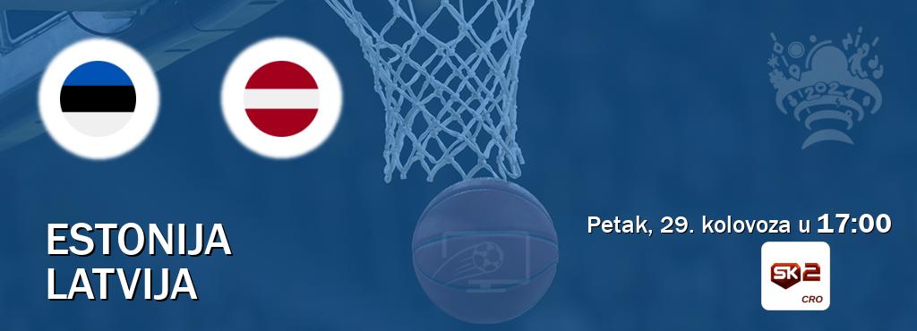 Izravni prijenos utakmice Estonija i Latvija pratite uživo na Sportklub 2 (petak, 29. kolovoza u 17:00). Izravni prijenos utakmice Estonija i Latvija pratite uživo na Sportklub 2 (petak, 29. kolovoza u 17:00).