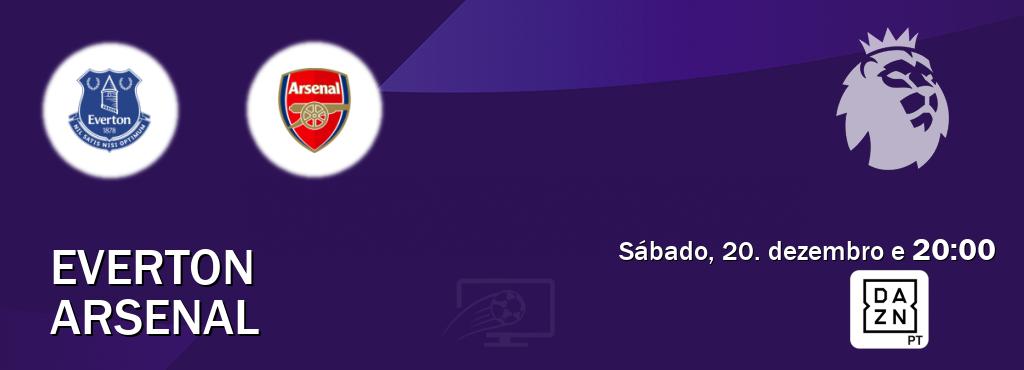 Jogo entre Everton e Arsenal tem emissão DAZN (sábado, 20. dezembro e  20:00).