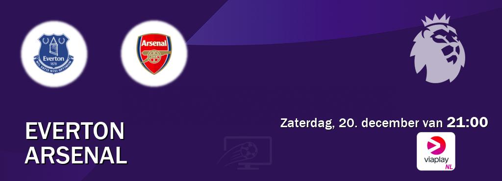 Wedstrijd tussen Everton en Arsenal live op tv bij Viaplay Nederland (zaterdag, 20. december van 21:00). Wedstrijd tussen Everton en Arsenal live op tv bij Viaplay Nederland (zaterdag, 20. december van 21:00).