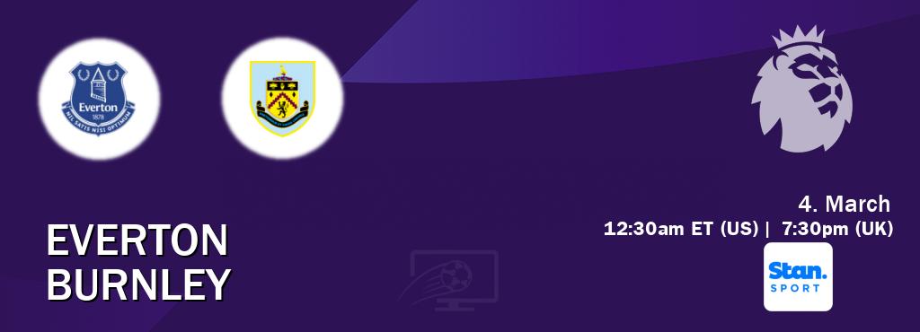 You can watch game live between Everton and Burnley on Stan Sport(AU). You can watch game live between Everton and Burnley on Stan Sport(AU).
