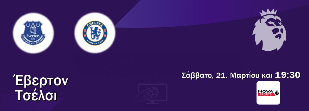 Παρακολουθήστ ζωντανά Έβερτον - Τσέλσι από το Nova Sports Premier League (19:30).