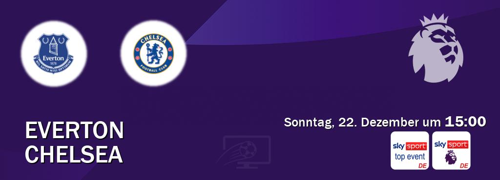 Das Spiel zwischen Everton und Chelsea wird am Sonntag, 22. Dezember um  15:00, live vom Sky Sport Top Event und Sky Sport Premier League übertragen.