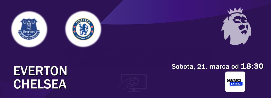 Gra między Everton i Chelsea transmisja na żywo w Canal+ Extra 1 (sobota, 21. marca od 18:30). Gra między Everton i Chelsea transmisja na żywo w Canal+ Extra 1 (sobota, 21. marca od 18:30).