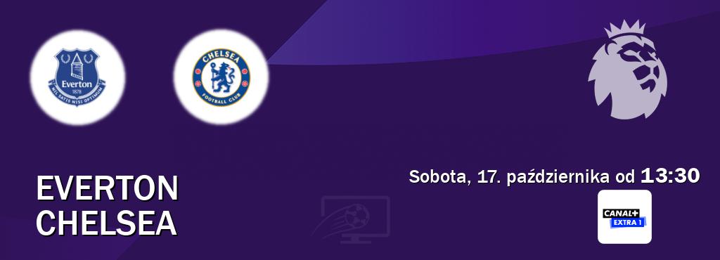 Gra między Everton i Chelsea transmisja na żywo w Canal+ Extra 1 (sobota, 17. października od 13:30). Gra między Everton i Chelsea transmisja na żywo w Canal+ Extra 1 (sobota, 17. października od 13:30).