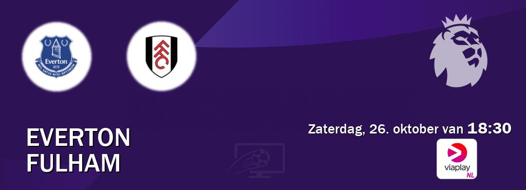 Wedstrijd tussen Everton en Fulham live op tv bij Viaplay Nederland (zaterdag, 26. oktober van  18:30).