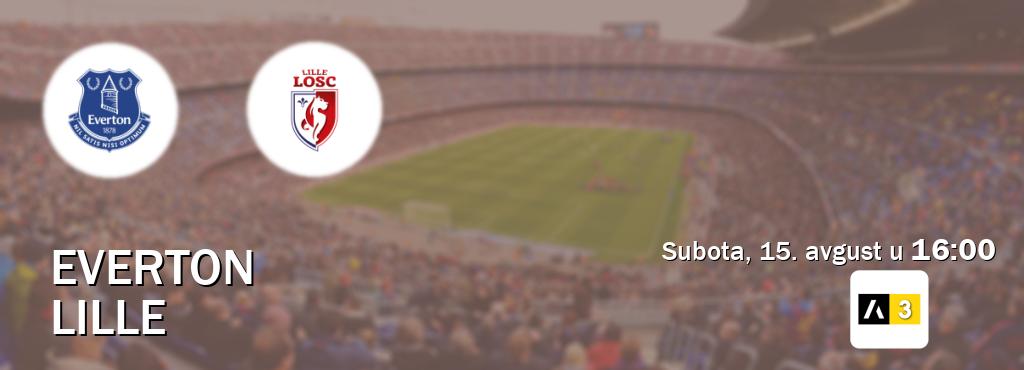 Izravni prijenos utakmice Everton i Lille pratite uživo na Arena Sport 3 (subota, 15. avgust u  16:00).