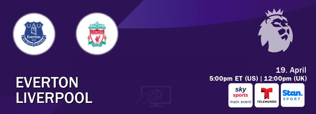 You can watch game live between Everton and Liverpool on Sky Sports Main Event(UK), Telemundo(US), Stan Sport(AU).