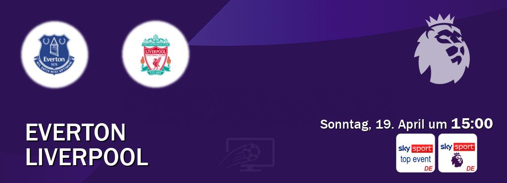 Das Spiel zwischen Everton und Liverpool wird am Sonntag, 19. April um  15:00, live vom Sky Sport Top Event und Sky Sport Premier League übertragen.