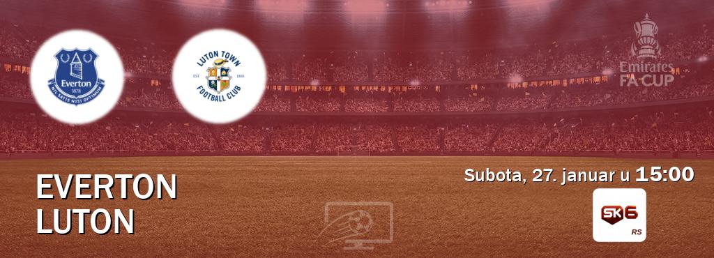 Izravni prijenos utakmice Everton i Luton pratite uživo na Sportklub 6 (subota, 27. januar u  15:00).