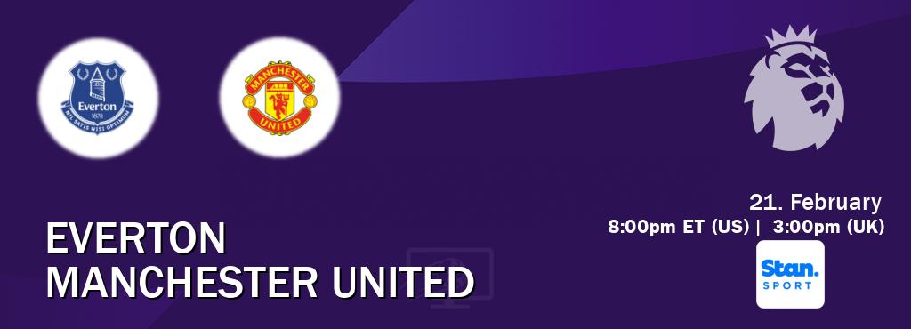 You can watch game live between Everton and Manchester United on Stan Sport(AU).