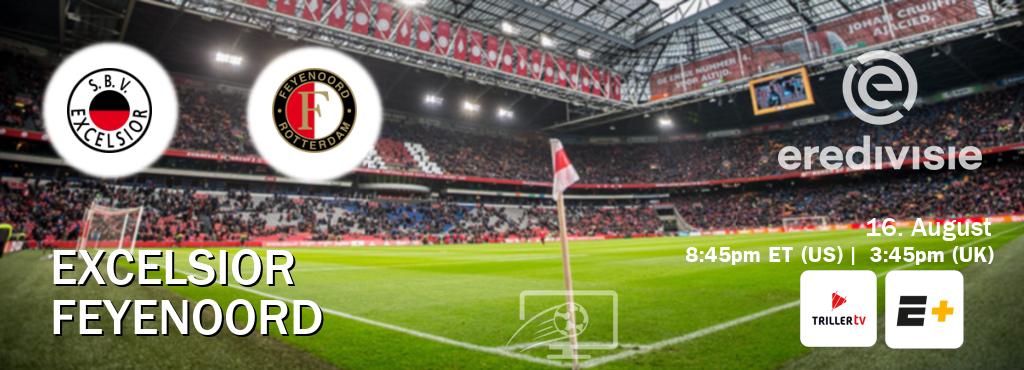 You can watch game live between Excelsior and Feyenoord on Triller TV and ESPN+(US). You can watch game live between Excelsior and Feyenoord on Triller TV and ESPN+(US).