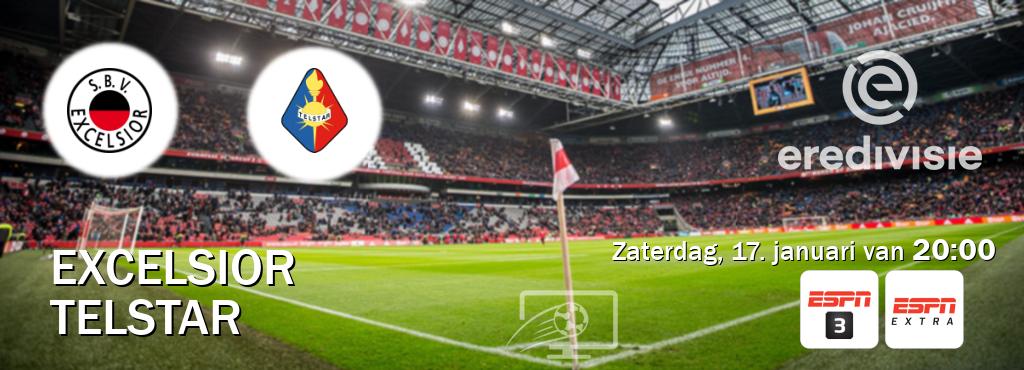 Wedstrijd tussen Excelsior en Telstar live op tv bij ESPN 3, ESPN Extra (zaterdag, 17. januari van  20:00).