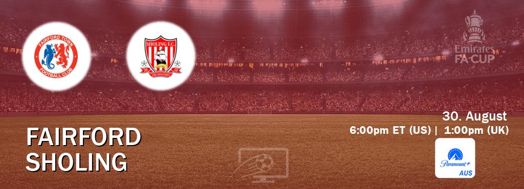 You can watch game live between Fairford and Sholing on Paramount+ Australia(AU).