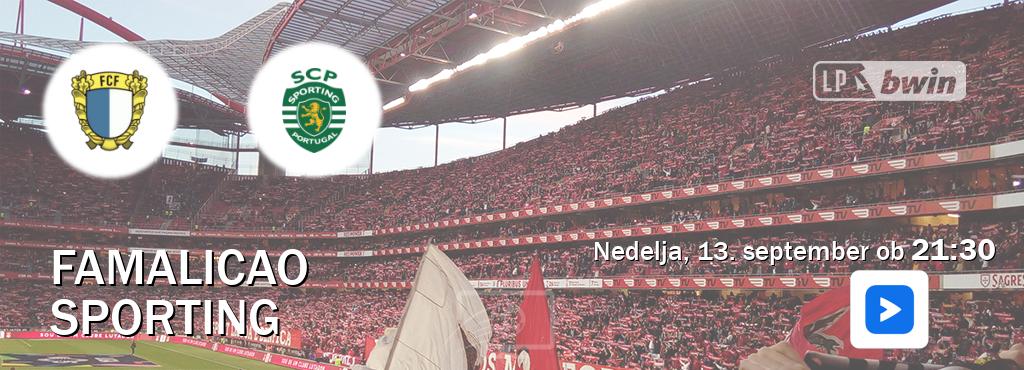 Dvoboj Famalicao in Sporting s prenosom tekme v živo na Voyo.