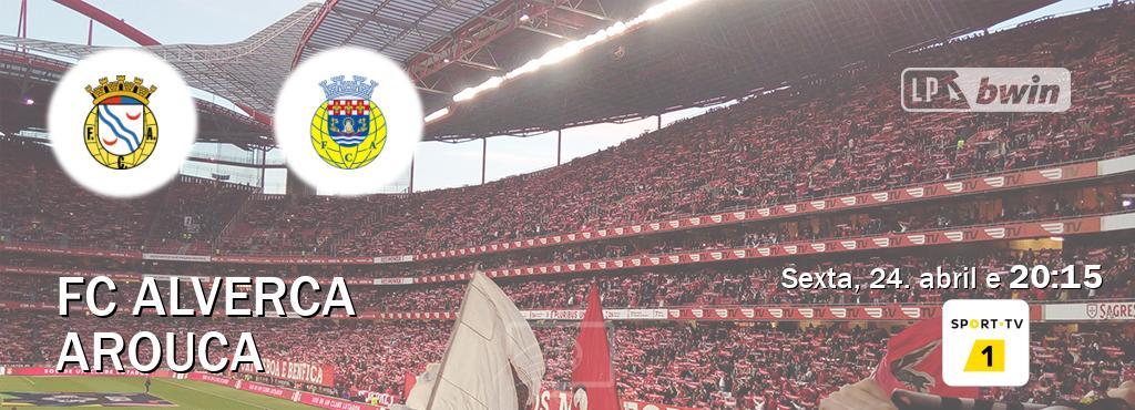Jogo entre FC Alverca e Arouca tem emissão Sport TV 1 (sexta, 24. abril e  20:15).