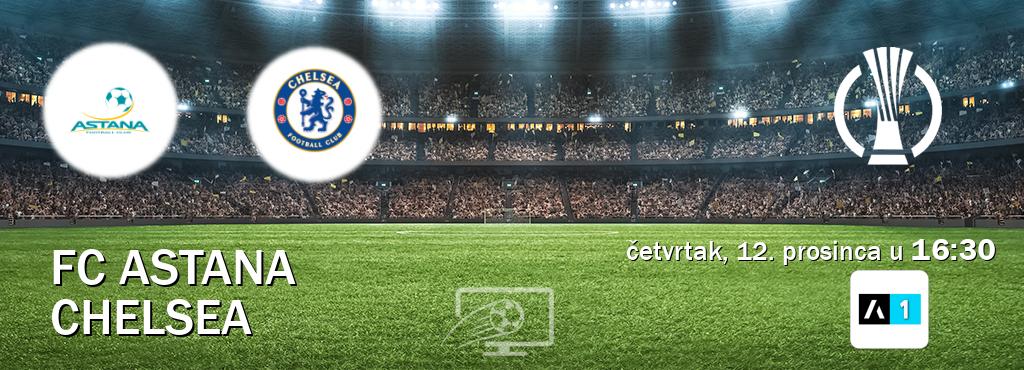 Izravni prijenos utakmice FC Astana i Chelsea pratite uživo na Arena Sport 1 (četvrtak, 12. prosinca u  16:30).