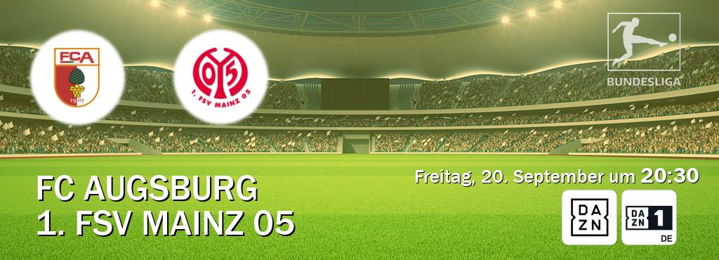 Das Spiel zwischen FC Augsburg und 1. FSV Mainz 05 wird am Freitag, 20. September um  20:30, live vom DAZN und DAZN 1 Deutschland übertragen.