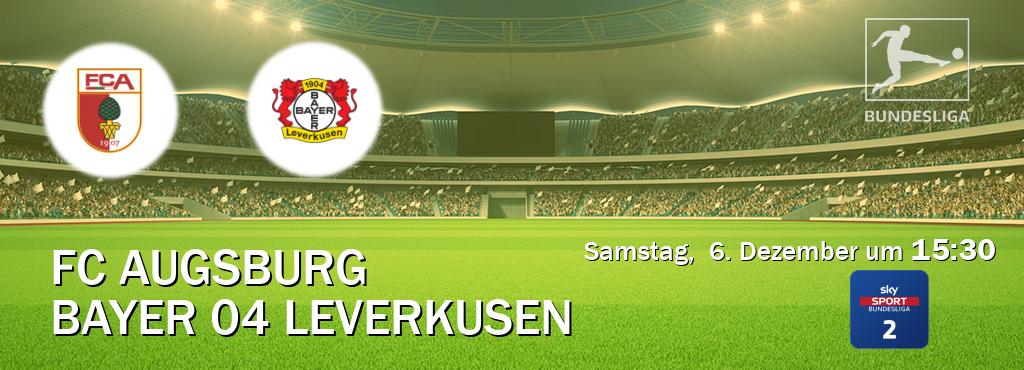 Das Spiel zwischen FC Augsburg und Bayer 04 Leverkusen wird am Samstag,  6. Dezember um  15:30, live vom Sky Bundesliga 2 übertragen.