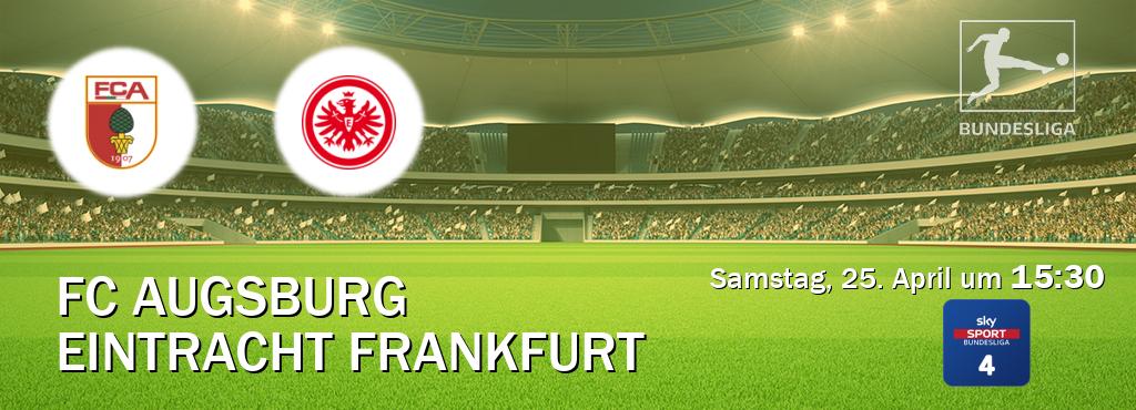 Das Spiel zwischen FC Augsburg und Eintracht Frankfurt wird am Samstag, 25. April um  15:30, live vom Sky Bundesliga 4 übertragen.