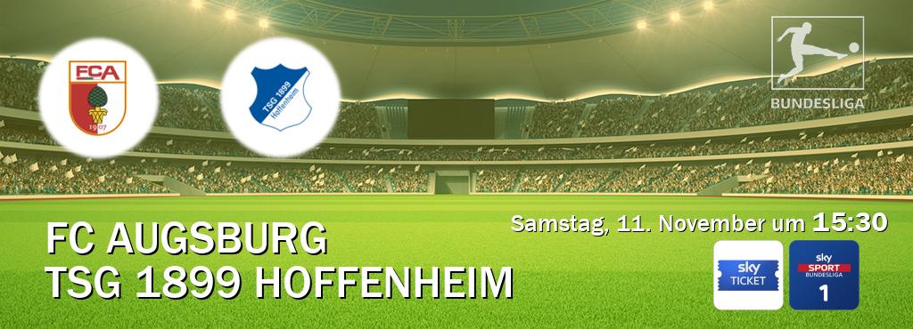 Das Spiel zwischen FC Augsburg und TSG 1899 Hoffenheim wird am Samstag, 11. November um  15:30, live vom Sky Ticket und Sky Bundesliga 1 übertragen.
