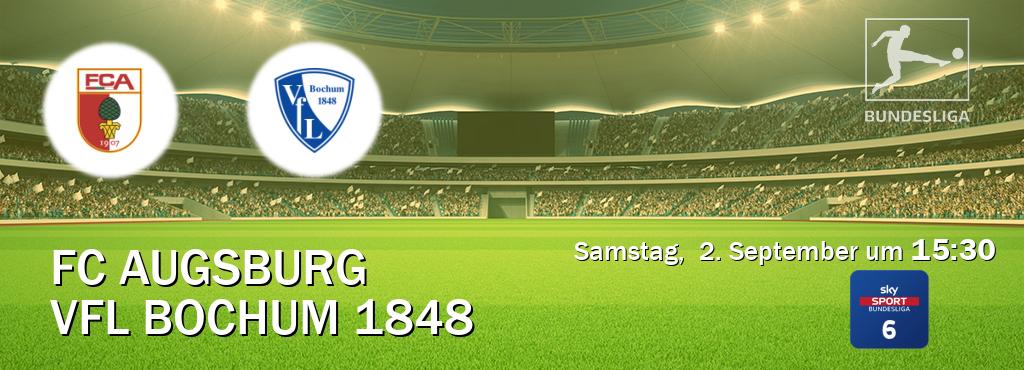 Das Spiel zwischen FC Augsburg und VfL Bochum 1848 wird am Samstag,  2. September um  15:30, live vom Sky Bundesliga 6 übertragen.