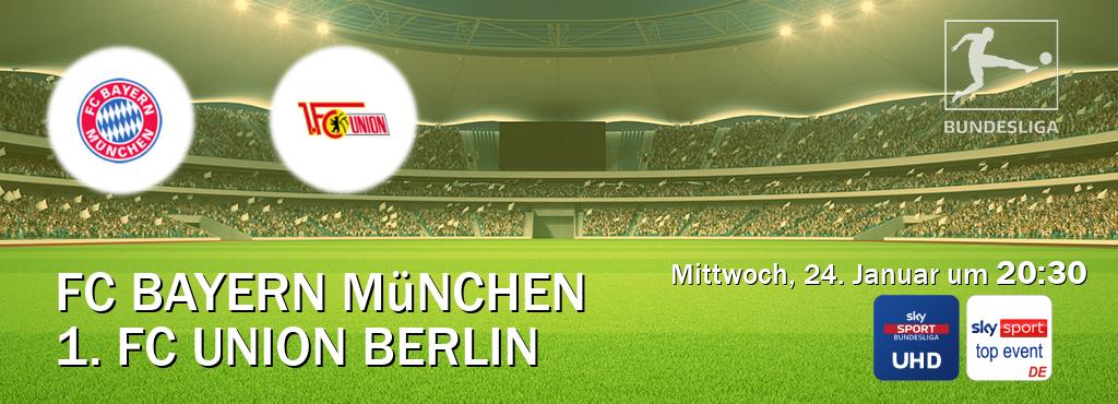 Das Spiel zwischen FC Bayern München und 1. FC Union Berlin wird am Mittwoch, 24. Januar um  20:30, live vom Sky Bundesliga UHD und Sky Sport Top Event übertragen.