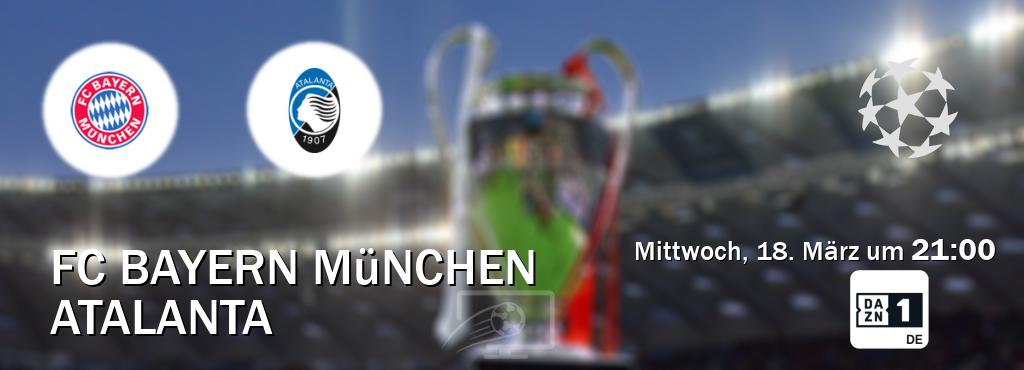 Das Spiel zwischen FC Bayern München und Atalanta wird am Mittwoch, 18. März um  21:00, live vom DAZN 1 Deutschland übertragen.