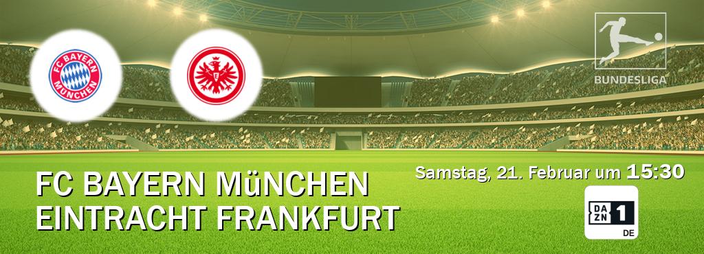 Das Spiel zwischen FC Bayern München und Eintracht Frankfurt wird am Samstag, 21. Februar um  15:30, live vom DAZN 1 Deutschland übertragen.