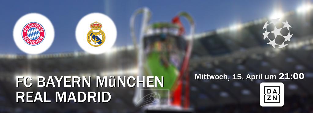 Das Spiel zwischen FC Bayern München und Real Madrid wird am Mittwoch, 15. April um  21:00, live vom DAZN übertragen.
