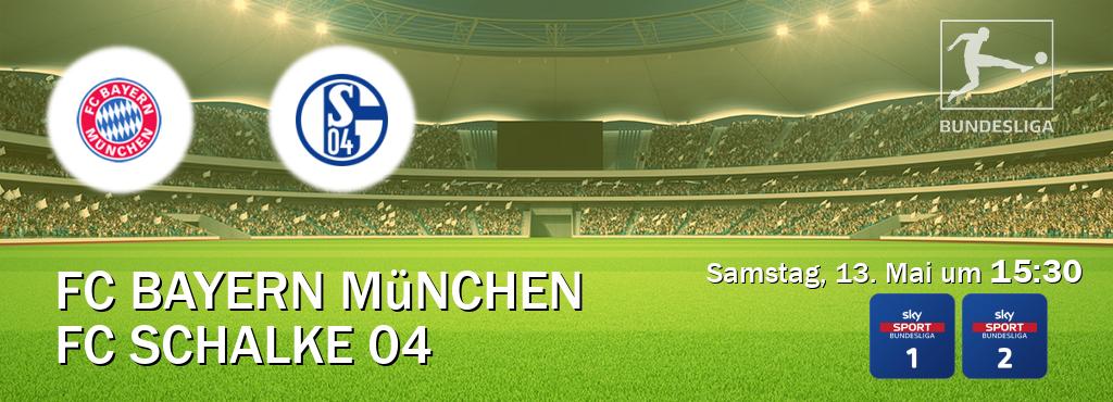 Das Spiel zwischen FC Bayern München und FC Schalke 04 wird am Samstag, 13. Mai um  15:30, live vom Sky Bundesliga 1 und Sky Bundesliga 2 übertragen.
